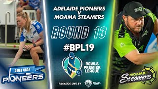 BPL19  Round 13  Adelaide Pioneers v Moama Steamers [upl. by Geiger218]