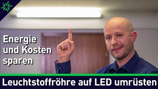 Leuchtstoffröhre auf LED umrüsten Alles was du wissen musst [upl. by Betz746]