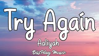 Aaliyah  Try Again Lyrics [upl. by Edwine]