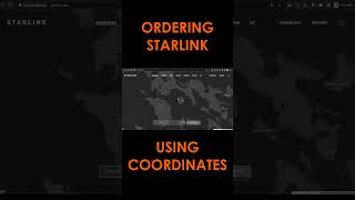 ORDERING STARLINK USING MAP COORDINATES starlink [upl. by Liddy]