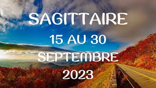 Sagittaire ♐️ 15 au 30 Septembre 2023  Quelque chose de beau arrive dans votre vie 🙏🙏🙏 [upl. by Plato223]