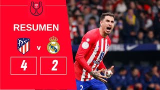 Atletico Madrid vs Real Madrid 42 Resumen  Octavos de Final  Copa del Rey  20232024 [upl. by Ohl]