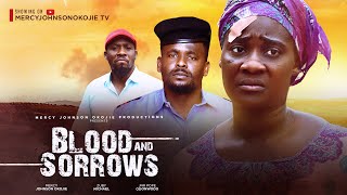 BLOOD AND SORROW THE MOVIE MERCY JOHNSON OKOJIE 2023 LATEST NIGERIAN NOLLYWOOD MOVIES [upl. by Base807]