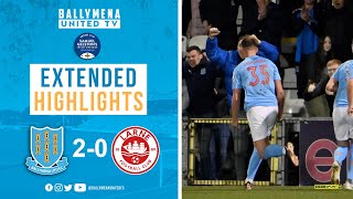 MATCH HIGHLIGHTS  Ballymena United 20 Larne I Irish Cup Semi Final [upl. by Ynnavoeg624]