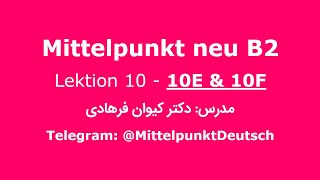 Mittelpunkt B2  Lektion 10  10Eamp10F آموزش میتل پونکت [upl. by Anuaik297]