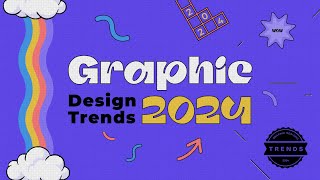 Graphic Design Trends 2024 [upl. by Adon646]