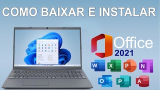 Como Baixar e Instalar o Office 2021 no PC ou Notebook [upl. by Cupo922]