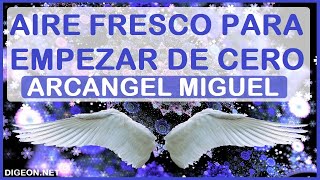 MENSAJE de los ÁNGELES PARA TI DIGEON💌ARCÁNGEL MIGUEL💙AIRE FRESCO PARA EMPEZAR DE NUEVO🔵ens VERTI🔵 [upl. by Ahsyen]