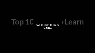 Top 10 skills to learn in 2024 [upl. by Evelinn]