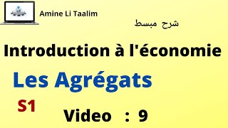 Introduction à léconomie S1  les Agrégats Cours Complet [upl. by Lateehs731]