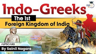 Indo  Greeks  The first foreign power in India  UPSC History Syllabus [upl. by Odraboel]