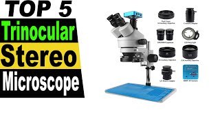 TOP 5 Best Trinocular Stereo Microscope Review 2023 [upl. by Dann674]