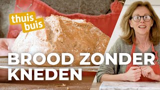 Brood zonder te kneden  ThuisKoken [upl. by Annadiane]