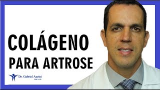 Como Usar o COLÁGENO Para Tratar Artrose  Dr Gabriel Azzini [upl. by Nadiya]