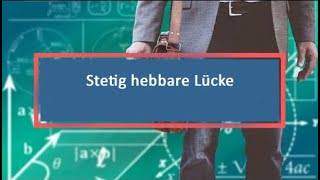 Stetig hebbare Lücke [upl. by Hamilah]