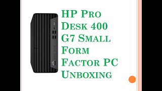 HP ProDesk 400 G7 Small Form Factor PC Unboxing hp prodesk windows Update  getdot Solutions [upl. by Felty]