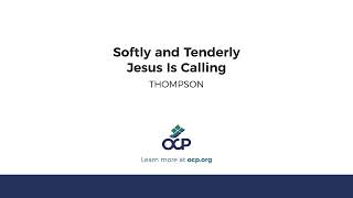 Softly and Tenderly Jesus Is Calling THOMPSON [upl. by Resa]