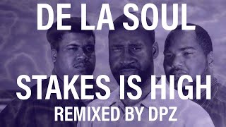 De La Soul  Stakes is High Zeemix [upl. by Revilo]