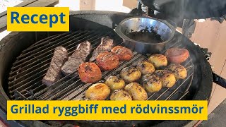 Grillad ryggbiff med rödvinssmör och potatis [upl. by Adli938]