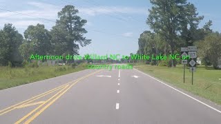 NORTH CAROLINA BACKROADS  Afternoon drive Willard NC to White Lake NC on country roads  ASMR [upl. by Nonnad759]