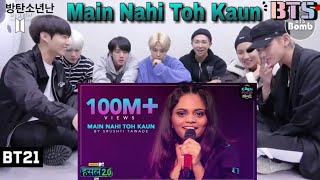 BTS REACTION VIDEO ON INDIAN VIRAL SONG  Main Nahi Toh Kaun  SRUSHTI TAWDE  FTBTS BTS [upl. by Puff890]