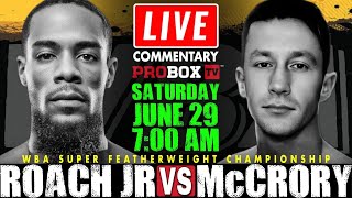 🥊LIVE Lamont Roach vs Feargal McCrory Full Fight Commentary  WBA Super Featherweight Championship [upl. by Hotze274]