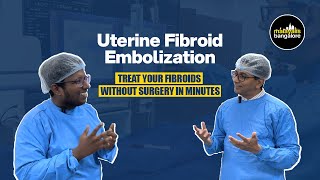 Uterine Fibroid Embolization Treat your fibroids without surgery in minutes DrTahsin Neduvanchery [upl. by Harriet718]