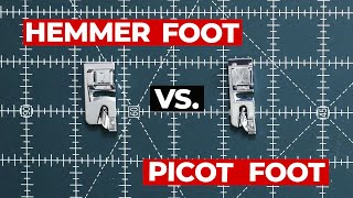 Hemmer Foot vs Picot Foot [upl. by Ringe]