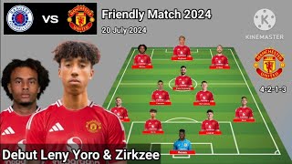 Debut Leny Yoro amp Zirkzee  Rangers FC vs Manchester United Line Up 4213 Friendly Match 2024 [upl. by Hebe]