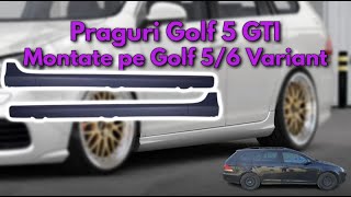 Praguri Golf 5 GTI Montaj Pe Golf 5 6 Variant  Golf Mk5 Golf MK6 Variant GTI Side Skirts [upl. by Fuchs496]