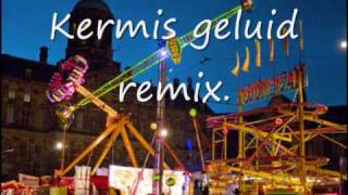 kermis geluid remix [upl. by Piderit803]