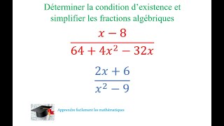 Déterminer la condition dexistence et simplifier les fractions algébriques [upl. by Nirrol]