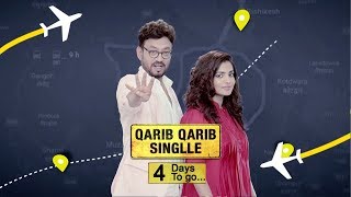 4 Days To Go  Qarib Qarib Singlle  Irrfan Khan  Parvathy  10th November [upl. by Combs]