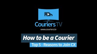 Couriers TV  Top 5 Reasons to Join Courier Exchange [upl. by Liag]