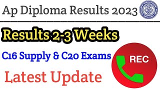 Ap Diploma 2023 Results Update  Call Recording  C16C20 Exams results latest [upl. by Hiram]