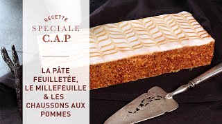 Recette Spéciale CAP  la Pâte Feuilletée le Millefeuille et les Chaussons a [upl. by Lennod213]