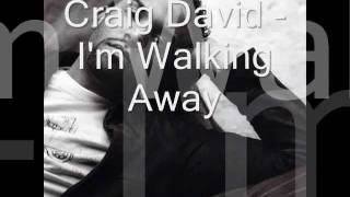 Craig David  Walking Away lyrics [upl. by February]