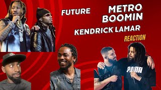 Future Metro Boomin Kendrick LamarLike That Reaction [upl. by Redan]