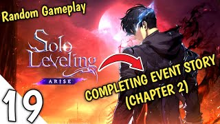 COMPLETING EVENT STORY CHAPTER 2  Solo Levelig Arise  Android  Random Gameplay  Part 19 [upl. by Eelame]