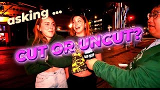 CIRCUMCISED VS UNCIRCUMCISED Part 5  NIGHT TIME DRUNK GIRLS [upl. by Maribelle]