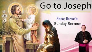 Go to Joseph  Bishop Barrons Sunday Sermon  Inspirational Lecture by  Bishop Barrons [upl. by Tessler903]