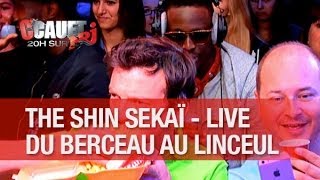 The Shin Sekaï  Du berceau au linceul  Live  CCauet sur NRJ [upl. by Cutlerr]