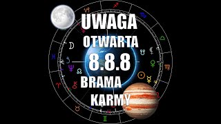 888  UWAGA OTWARTA BRAMA KARMY [upl. by Hurff]