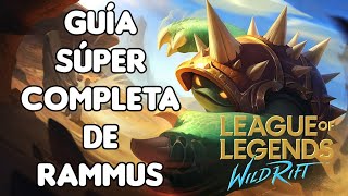 Guía Super Completa de Rammus  Runas  Ítems  Equipo  La rueda  WILD RIFT  LOL MOBILE [upl. by Eanehs]