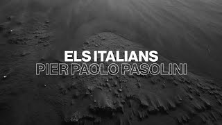 Els italians Gli italiani – Pier Paolo Pasolini i Ennio Morricone [upl. by Naened465]