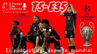 Episodio 35 Temp 5 Selección Colombia sub 20 Femenina  Champions League [upl. by Flanigan]