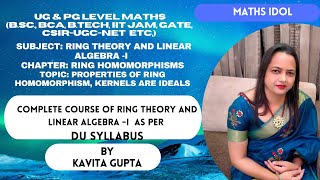 Lec 16 Properties of Ring Homomorphism with proof Proof of kernals are ideals  In hindi [upl. by Sami]