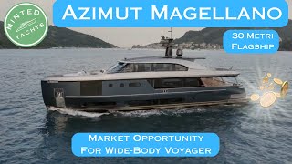 30Metri Azimut Magellano Crossover Voyager Yacht Review amp Market Opportunity  2024 Available Now [upl. by Atinna]