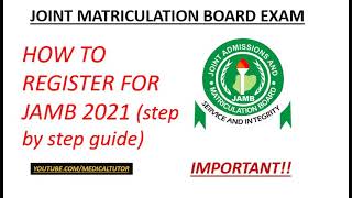 How to register for Jamb 2021 Important step by step guide [upl. by Minny777]