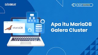 Kilat Minutes Apa itu MariaDB Galera Cluster [upl. by Bonita]